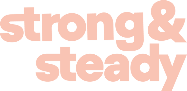 Strong & Steady